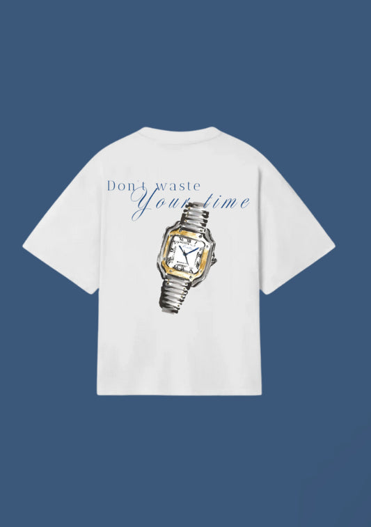 Don’t Waste Your Time